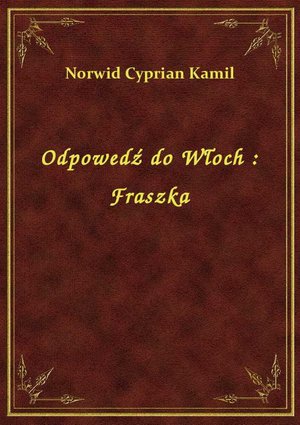 Odpowedź do Włoch : Fraszka – ebook