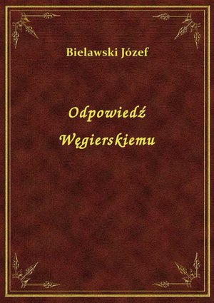 Odpowiedź Węgierskiemu – ebook