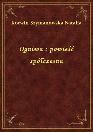 Ogniwa : powieść spółczesna – ebook