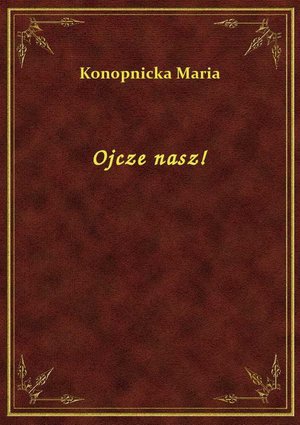 Ojcze nasz! – ebook