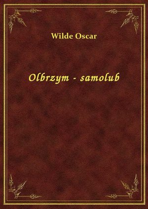 Olbrzym - samolub – ebook