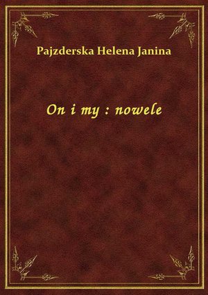 On i my : nowele – ebook