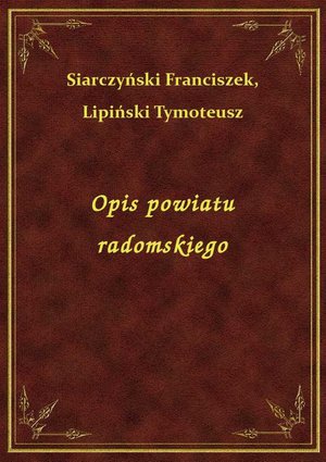 Opis powiatu radomskiego – ebook