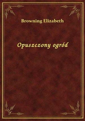 Opuszczony ogród – ebook