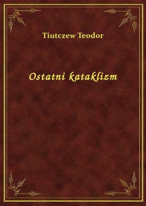 Ostatni kataklizm – ebook