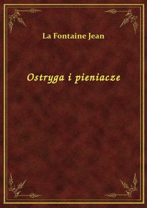 Ostryga i pieniacze – ebook