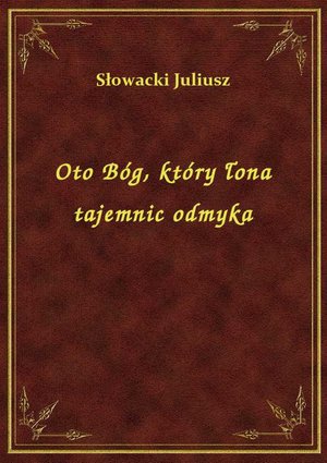Oto Bóg, który łona tajemnic odmyka – ebook