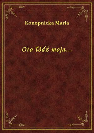 Oto łódź moja... – ebook