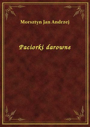Paciorki darowne – ebook