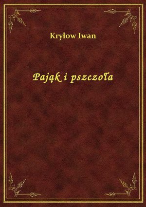 Pająk i pszczoła – ebook