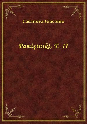 Pamiętniki, T. II – ebook