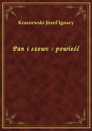 Pan i szewc : powieść – ebook