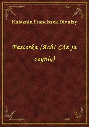 Pasterka (Ach! Cóż ja czynię) – ebook