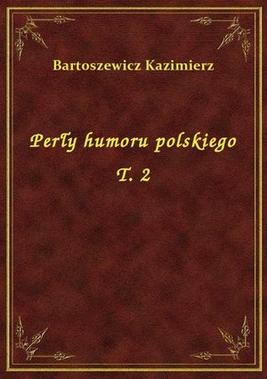 Perły humoru polskiego T. 2 – ebook