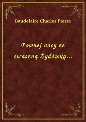 Pewnej nocy ze straszną Żydówką... – ebook