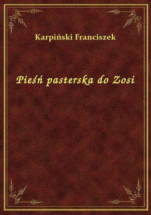 Pieśń pasterska do Zosi – ebook