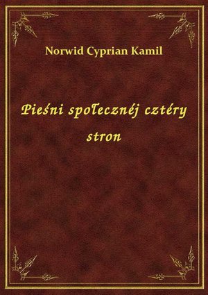 Pieśni społecznéj cztéry stron – ebook