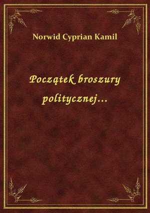 Początek broszury politycznej... – ebook