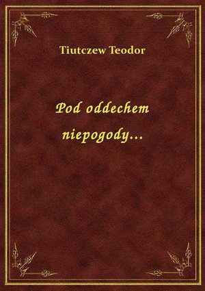 Pod oddechem niepogody... – ebook