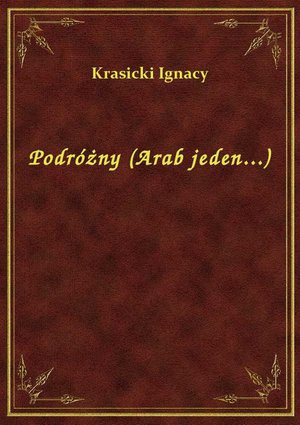 Podróżny (Arab jeden...) – ebook