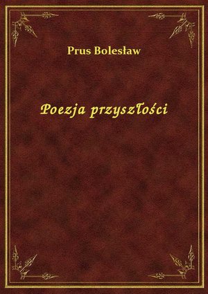 Poezja przyszłości – ebook