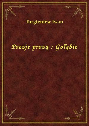 Poezje prozą : Gołębie – ebook