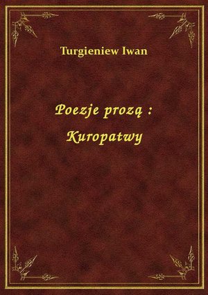 Poezje prozą : Kuropatwy – ebook