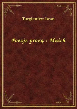 Poezje prozą : Mnich – ebook