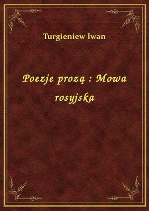 Poezje prozą : Mowa rosyjska – ebook