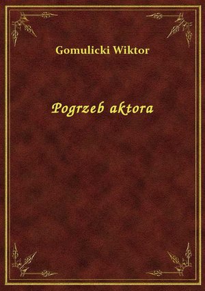 Pogrzeb aktora – ebook