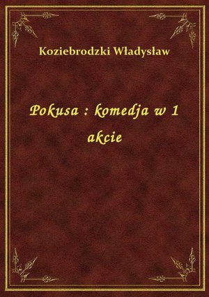 Pokusa : komedja w 1 akcie – ebook