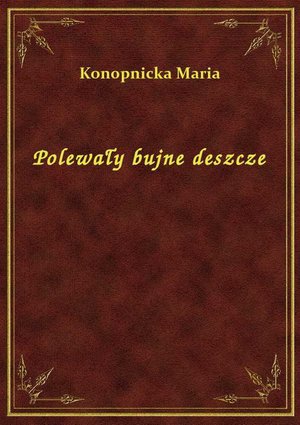 Polewały bujne deszcze – ebook