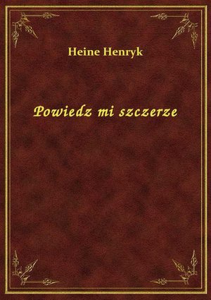 Powiedz mi szczerze – ebook