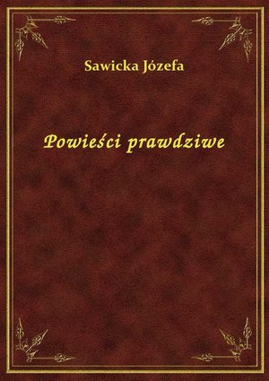 Powieści prawdziwe – ebook