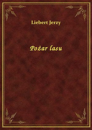 Pożar lasu – ebook