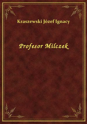 Profesor Milczek – ebook