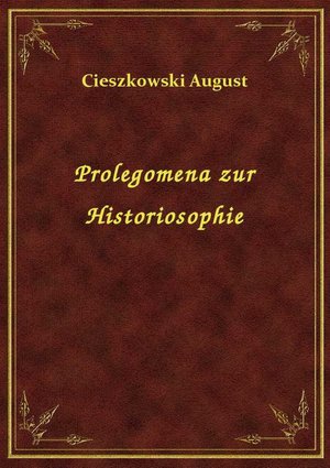 Prolegomena zur Historiosophie – ebook