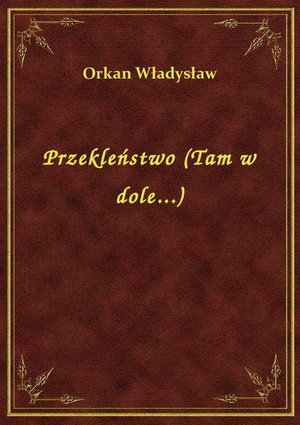 Przekleństwo (Tam w dole...) – ebook