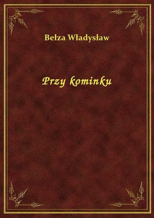 Przy kominku – ebook