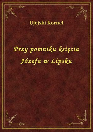 Przy pomniku księcia Józefa w Lipsku – ebook