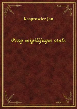 Przy wigilijnym stole – ebook