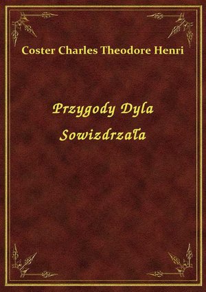 Przygody Dyla Sowizdrzała – ebook