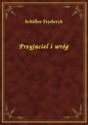 Przyjaciel i wróg – ebook