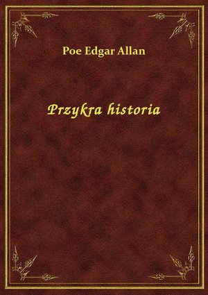 Przykra historia – ebook
