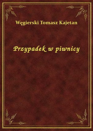 Przypadek w piwnicy – ebook