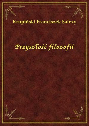 Przyszłość filozofii – ebook