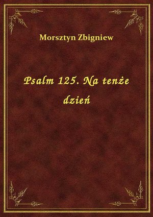 Psalm 125. Na tenże dzień – ebook
