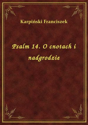 Psalm 14. O cnotach i nadgrodzie – ebook