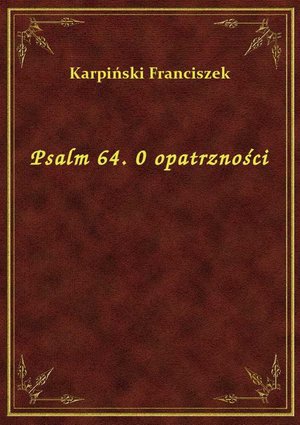 Psalm 64. 0 opatrzności – ebook