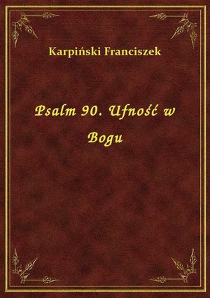 Psalm 90. Ufność w Bogu – ebook